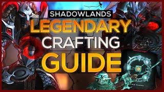 How to Craft and Upgrade your Legendary in Shadowlands - Comprehensive Guide