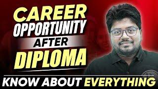 Career opportunity after Diploma | Know About Everything