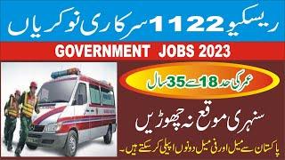 Rescue 1122 Jobs 2023 | www.erc1122.com.pk | latest rescue 1122 jobs 2023 | rescue government jobs