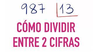 Cómo dividir entre 2 cifras 987 entre 13