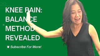 Dr Eileen Han's Detailed Balance Method Acupuncture Walkthrough: Addressing Knee Pain