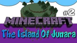 Minecraft - Island of Junara (Part 2 Survival)