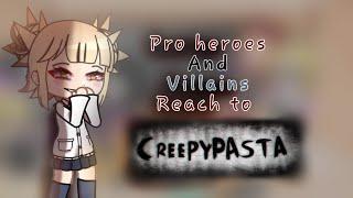 Pro heroes reach to Creepypasta/Про герои реагируют на Крипипасту