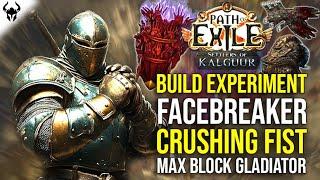 NOT SURE IF GOOD OR BAD! Facebreaker Crushing Fist Gladiator | PoE 3.25 Settlers of Kalguur