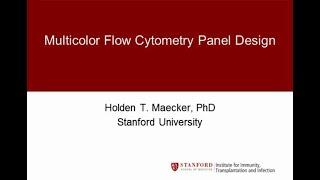 Basics of multicolorflow cytometry panel design