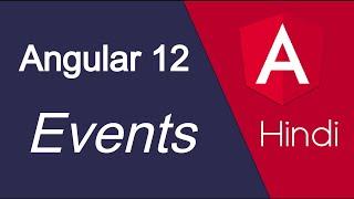 Angular 12 Hindi tutorial #10 Events | blur | keyup, | mouseover etc