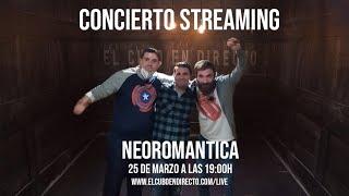 Concierto streaming de Neoromantica #12 El Cubo en directo