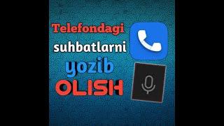 TELEFONDA SUHBATLASHAYOTGANDA OVOZNI YOZIB OLISH 2021//RECORD VOICE WHILE TALKING ON THE PHONE 2021.