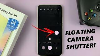 How To Enable / Disable Floating Camera Shutter In Samsung Galaxy A34 5G