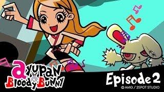 ayupan x BloodyBunny episode 2 [official]