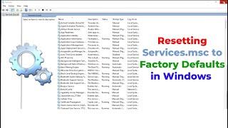 How to Reset Services.msc to Default Settings in Windows 11/10