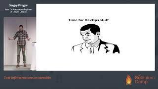 Test infrastructure on steroids (Sergey Pirogov, Ukraine) [RU]