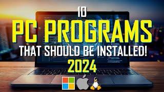 10 PC PROGRAMS That SHOULD Be Installed! 2024