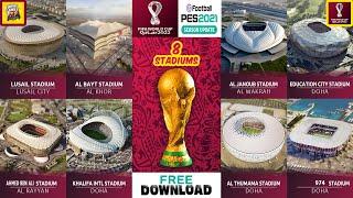 PES 2021  Stadiums Pack FIFA World Cup Qatar 2022 ( 8 Stadiums ) ● شرح اضافة ستادات كأس العالم 2022