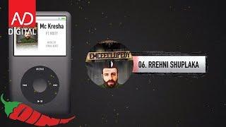 06. Mc Kresha feat. Noizy - Rrehni Shuplaka