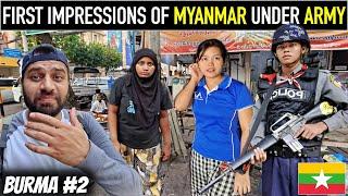FIRST Impressions of MYANMAR - Black Money Markets & Military Rule