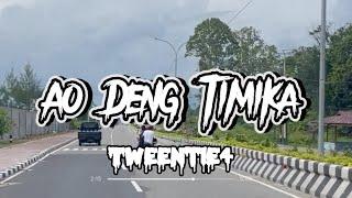 AO DENG TIMIKA - Tweentie4 (Lyric) 