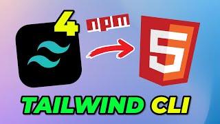 Add Tailwind CSS 4 to HTML using NPM & Tailwind CLI