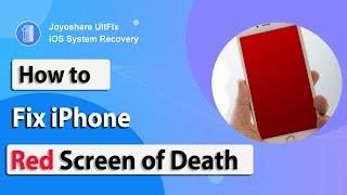 How to Fix iPhone Red Screen of Death without Data Loss | Joyoshare UltFix