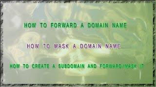 How to forward and mask a domain or subdomain