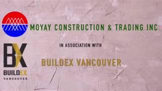 MOYAY CONSTRUCTION & TRADING INC - BUILD-EX VANCOUVER