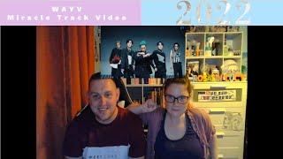 Reaction: WAYV: Miracle Track Video