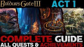 Baldur's Gate 3: Complete Guide - All Quests & Achievements (Act 1)