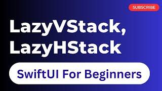 LazyVStack & LazyHStack | SwiftUI | Episode 17