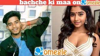 bachche ki maa on omegle [ometv ] funnny video @adarshuc