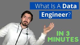 What Is A Data Engineer - In 3 Minutes