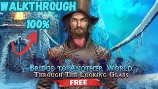 Bridge to Another World F2P : Through the Looking Glass  - Full Walkthrough - Let's Play 
