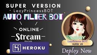 [ • HEROKU • ]  How to make AutoFIlterBot with FIle Streaming Feature | Telegram Bot