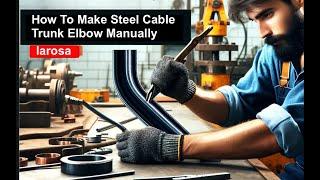 Skilled Workers Crafting Manual Elbows for Cable Trunks | LAROSA MACHINERY