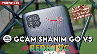 INSTALL GCAM SHANIM REDMI 9C - GOOGLE CAMERA REDMI 9C