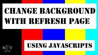 How to change background when refresh page using javascripts || NarenETech