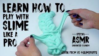 How to Play with Slime Like an Instagram Slime Pro - ASMR Enhanced Sound! REMIXED LOUDER