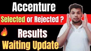 Accenture Selected or Rejected ? | Accenture Interview Results 2024 | Accenture New Updates 2024