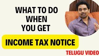Did you get Income Tax Notice for Refund? What to do now? Explained in Telugu.