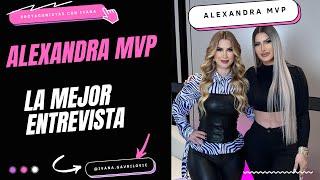 ALEXANDRA MVP  - LA MEJOR ENTREVISTA