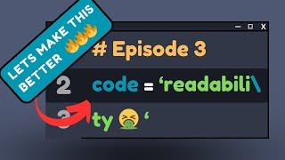 Watch me transform this MESSY code! | E3 - Python for Beginners