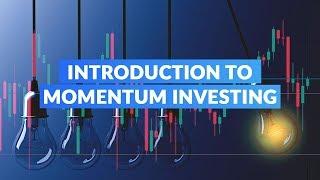 Introduction to Momentum Investing