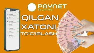 PAYNET DAGI XATOLIKNI TUZATISH XISOBNI QAYTARIB OLISH