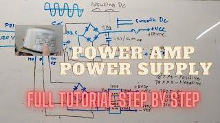 Part1 How to convert AC to DC power supply of power amplifier, step by step tutorial. etc...