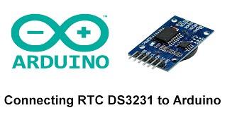 How to connect DS3231RTC to Arduino
