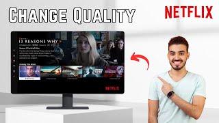 How to Change Netflix Quality on TV !