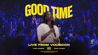 VOUS Worship — Good Time — Live From VOUSCon 2024