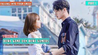 Full Part 1 | Raja Dan Ratu Gamers Bersatu | Alur Cerita FALLING INTO YOUR SMILE