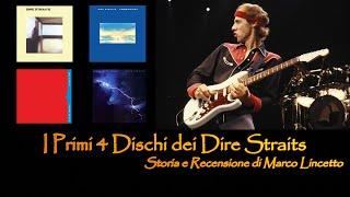 I primi 4 album dei Dire Straits : recensione artistica e tecnica di Marco Lincetto