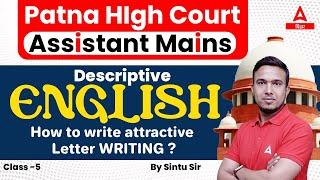 English Letter Writing |Patna High Court Assistant Mains English Descriptive Classes By Sintu Sir #5