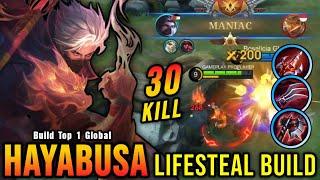 30 Kills + MANIAC! New One Shot Build Hayabusa Insane LifeSteal - Build Top 1 Global Hayabusa ~ MLBB